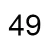 49